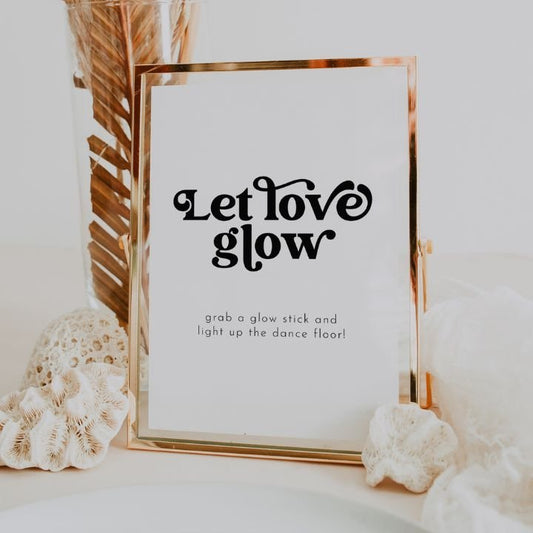 Retro Wedding Tabletop Let Love Glow Glow Stick Send Off Sign | Instant Download or Printed - SincerelyByNicole