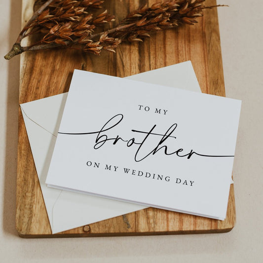 To My Brother On My Wedding Day Modern Heartfelt Card - SincerelyByNicole